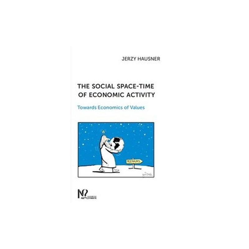 THE SOCIAL SPACE-TIME OF ECONOMIC ACTIVITY