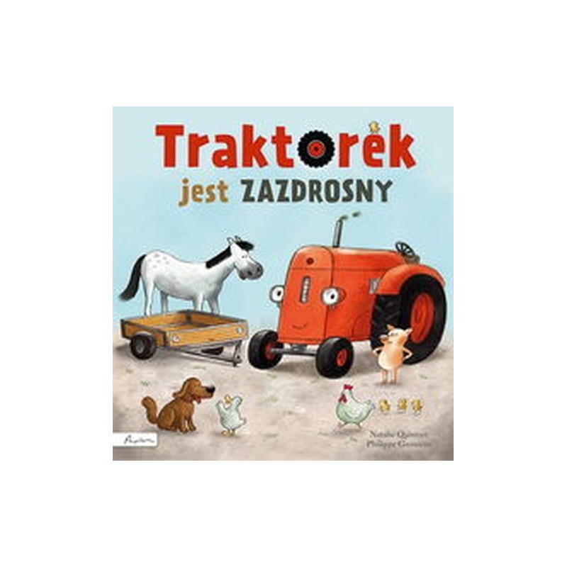 TRAKTOREK JEST ZAZDROSNY