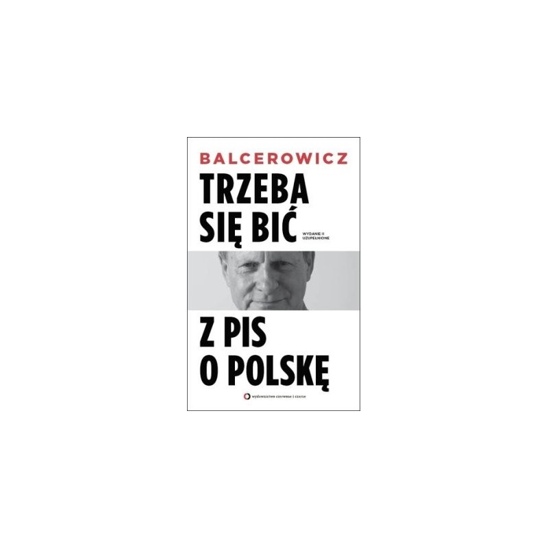 TRZEBA SIĘ BIĆ Z PIS O POLSKĘ