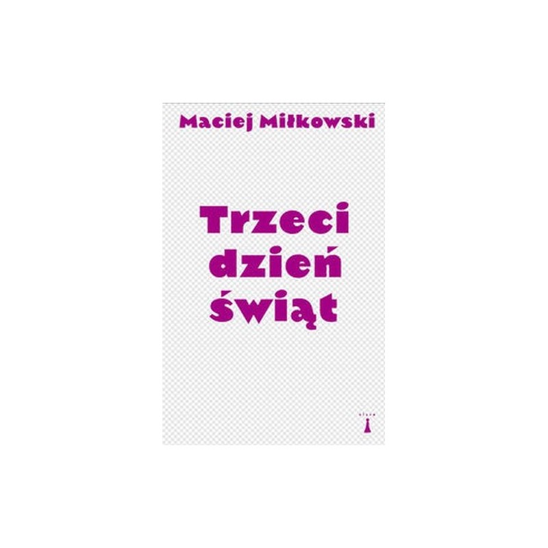 TRZECI DZIEŃ ŚWIĄT