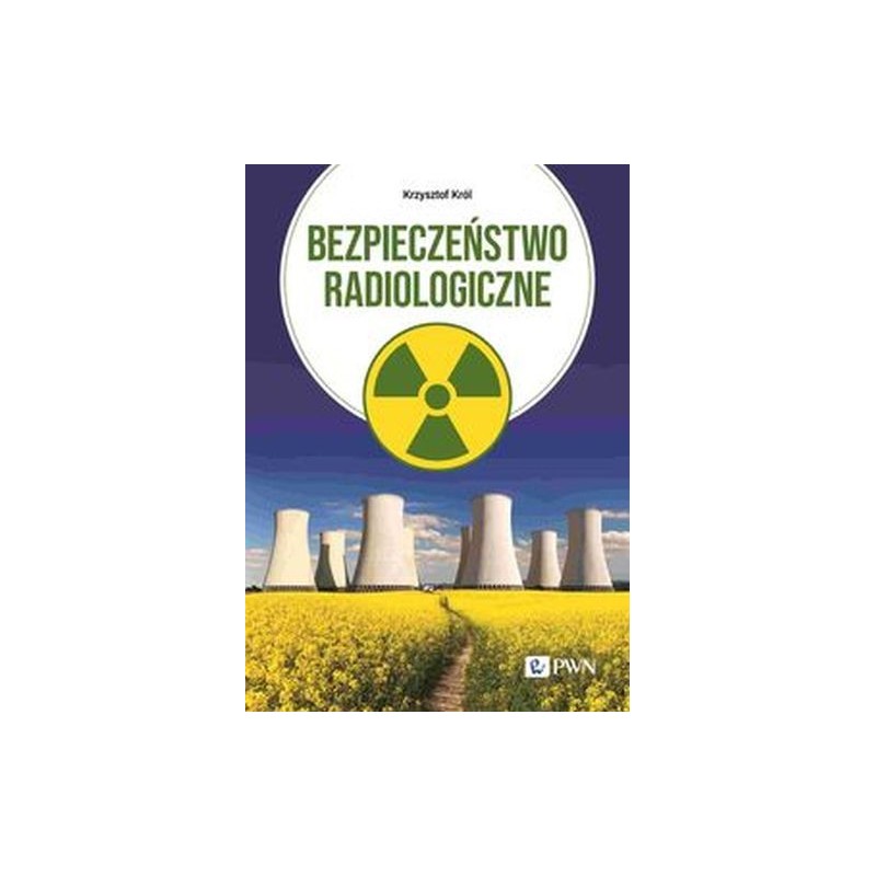 BEZPIECZEŃSTWO RADIOLOGICZNE