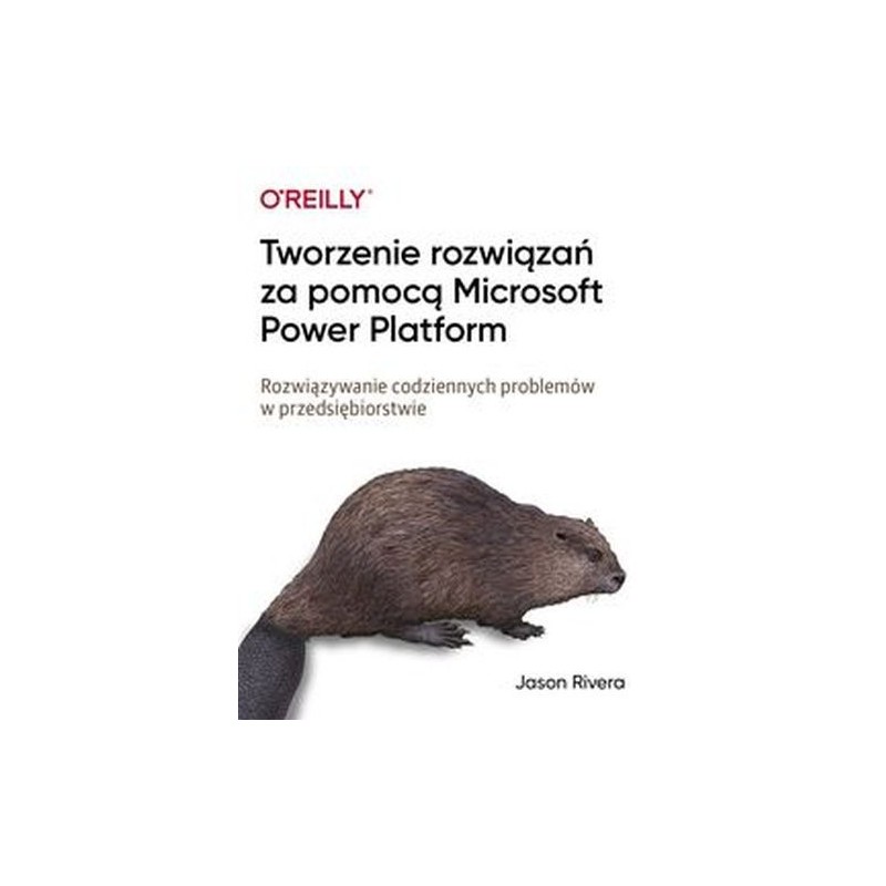 TWORZENIE ROZWIĄZAŃ ZA POMOCĄ MICROSOFT POWER PLATFORM