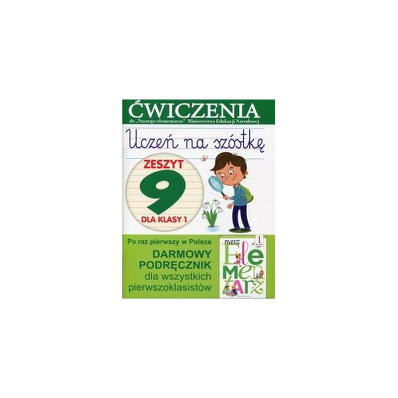 UCZEŃ NA SZÓSTKĘ ZESZYT 9 DLA KLASY 1