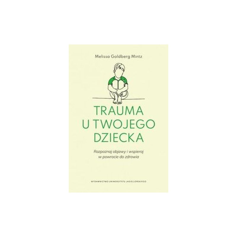 TRAUMA U TWOJEGO DZIECKA