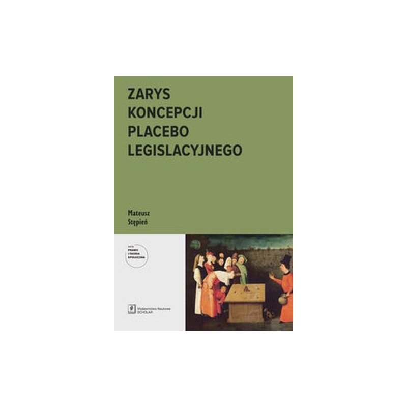 ZARYS KONCEPCJI PLACEBO LEGISLACYJNEGO