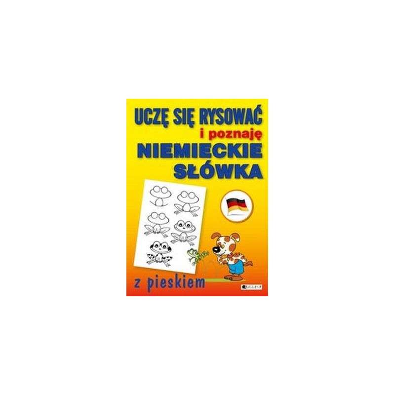 UCZĘ SIĘ RYSOWAĆ I POZNAJĘ NIEMIECKIE SŁÓWKA Z PIESKIEM