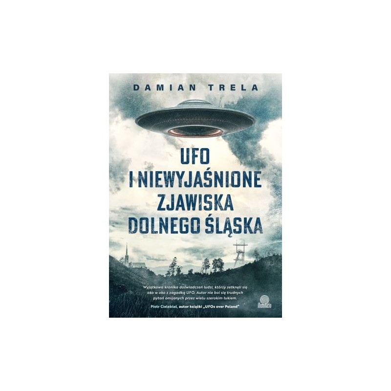 UFO I NIEWYJAŚNIONE ZJAWISKA DOLNEGO ŚLĄSKA