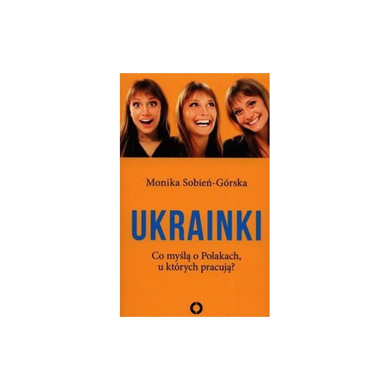 UKRAINKI CO MYŚLĄ O POLAKACH U KTÓRYCH PRACUJĄ?