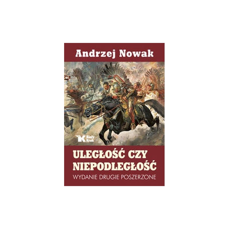 ULEGŁOŚĆ CZY NIEPODLEGŁOŚĆ