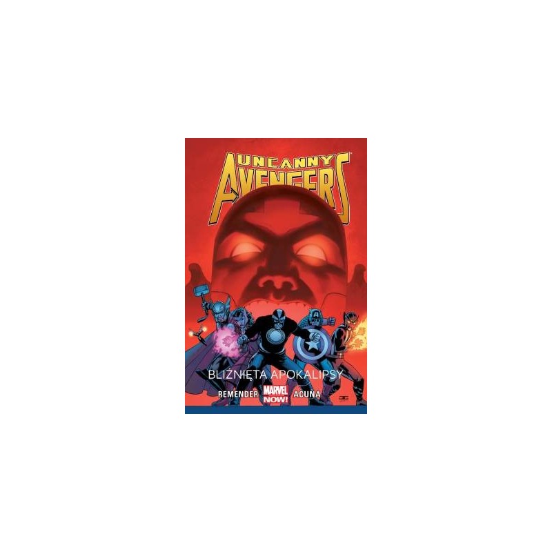 UNCANNY AVENGERS: BLIŹNIĘTA APOKALIPSY TOM 2