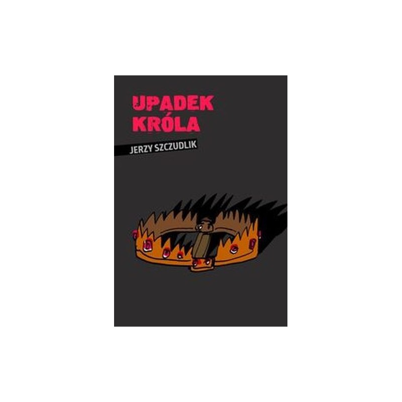 UPADEK KRÓLA