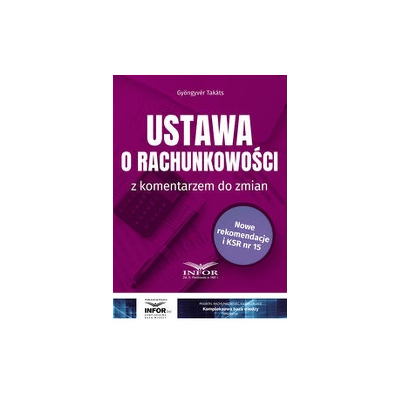 USTAWA O RACHUNKOWOŚCI Z KOMENTARZEM DO ZMIAN