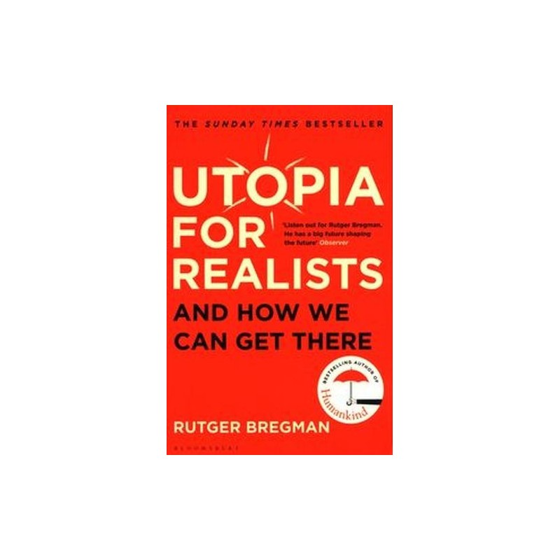 UTOPIA FOR REALISTS