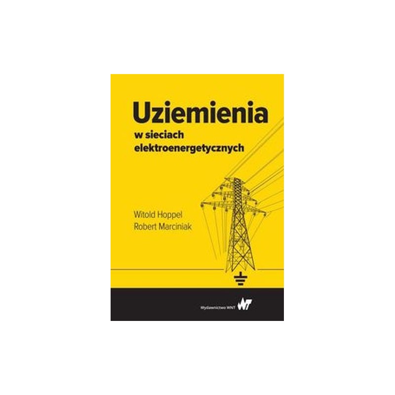 UZIEMIENIA W SIECIACH ELEKTROENERGETYCZNYCH