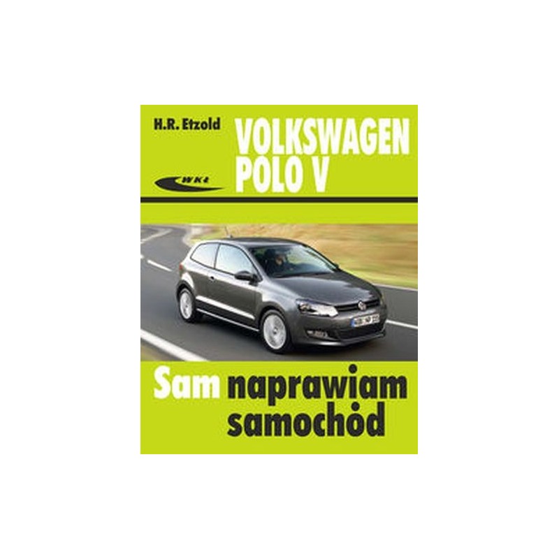 VOLKSWAGEN POLO V OD VI 2009 DO IX 2017