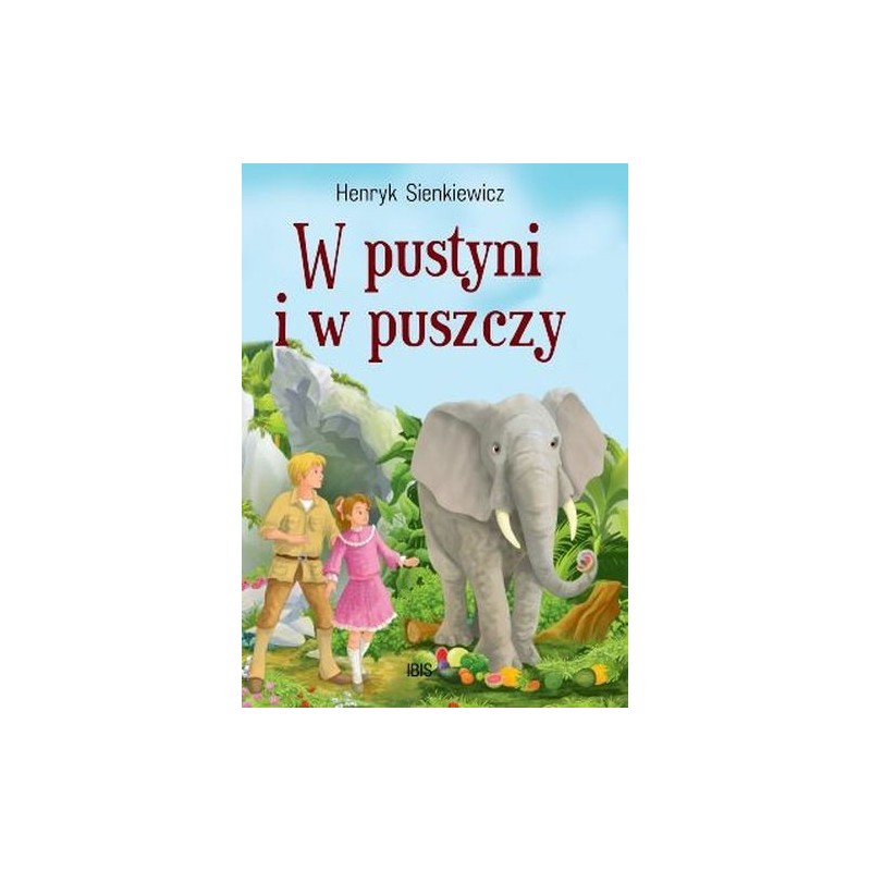 W PUSTYNI I W PUSZCZY