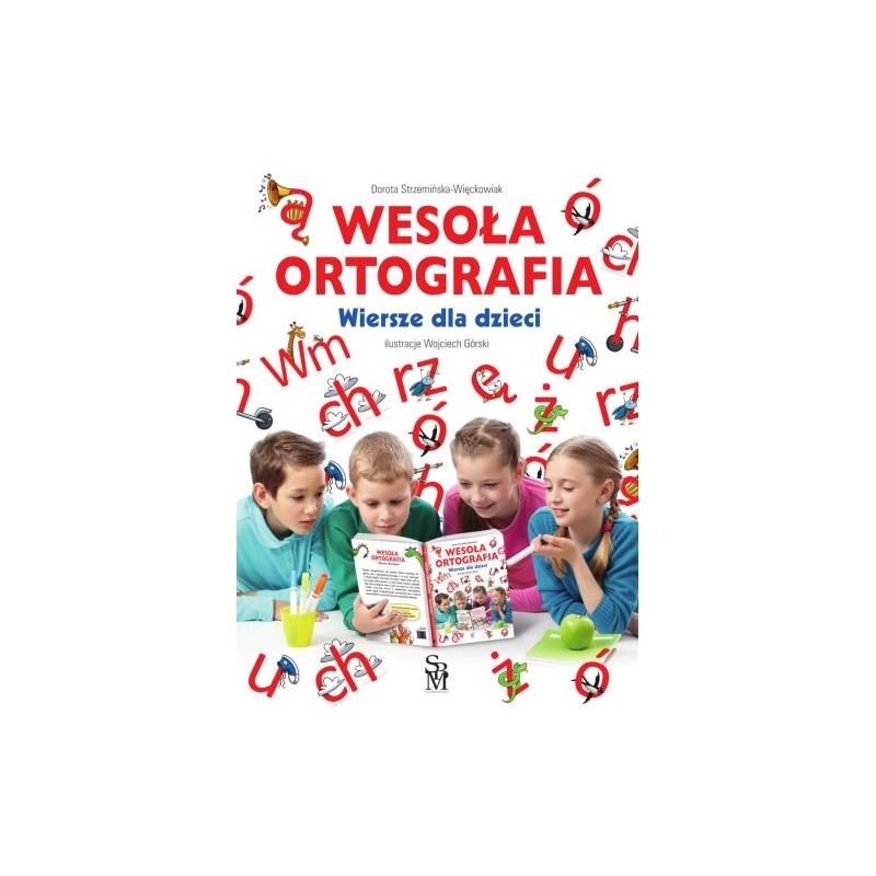 WESOŁA ORTOGRAFIA. WIERSZE DLA DZIECI