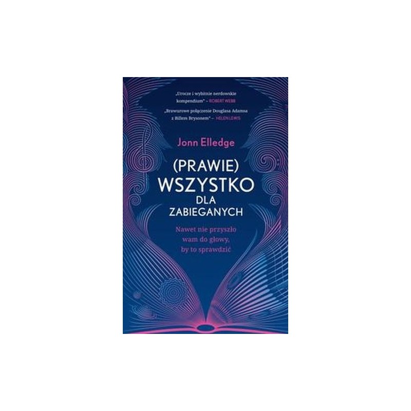 (PRAWIE) WSZYSTKO DLA ZABIEGANYCH