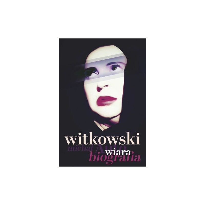 WIARA. AUTOBIOGRAFIA