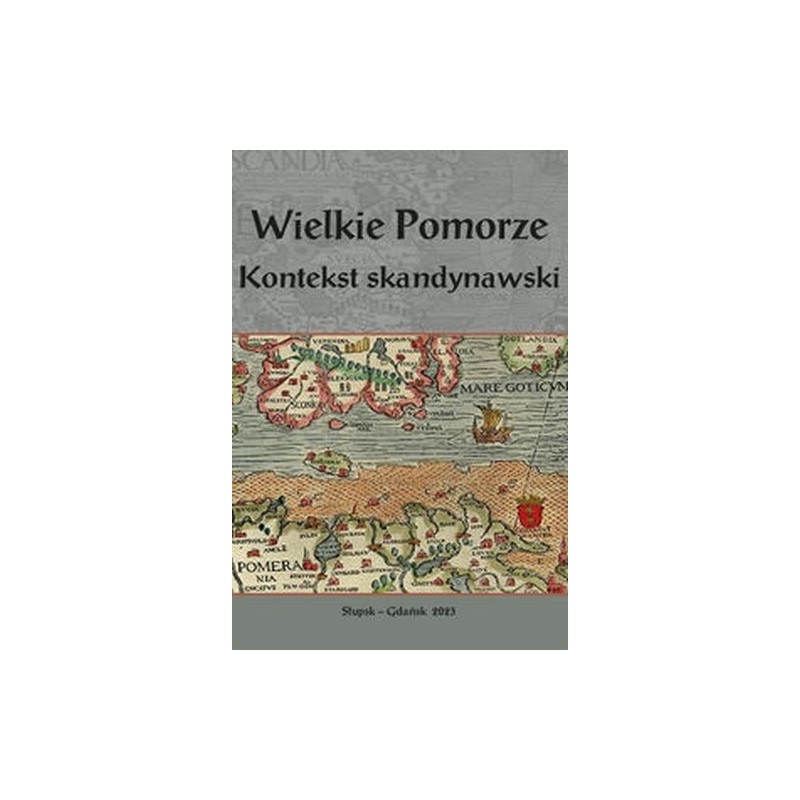 WIELKIE POMORZE KONTEKST SKANDYNAWSKI