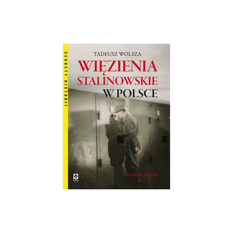 WIĘZIENIA STALINOWSKIE W POLSCE