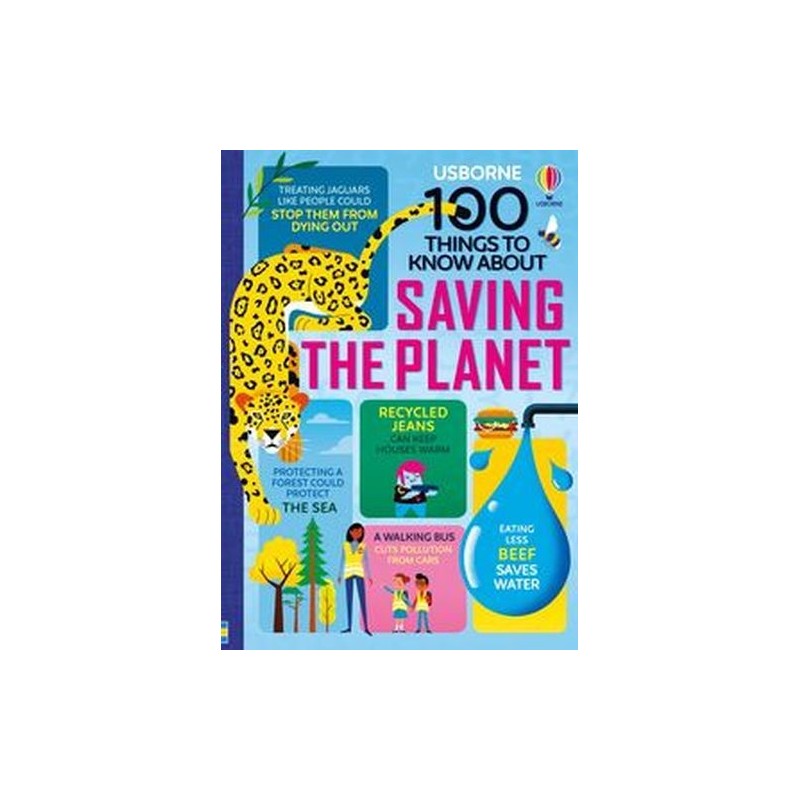 100 THINGS TO KNOW ABOUT SAVING THE PLANET