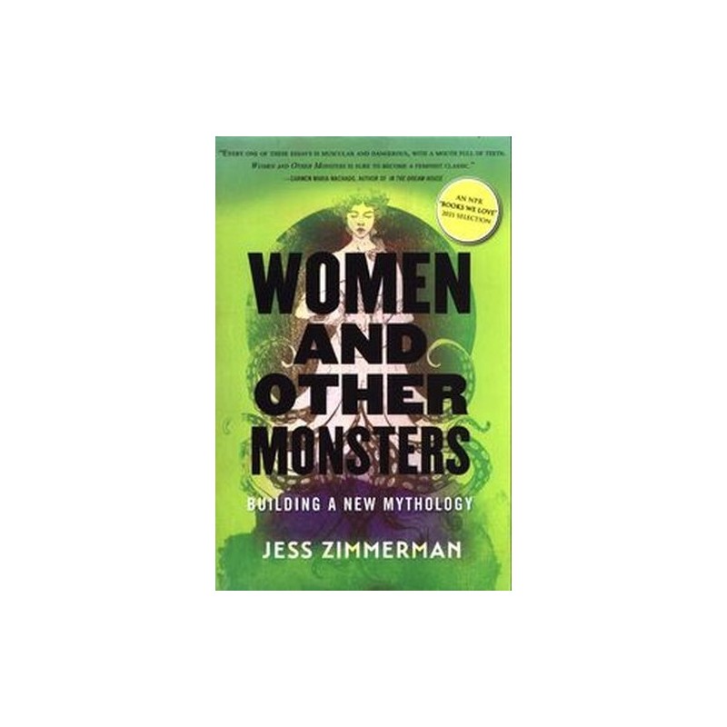 WOMEN AND OTHER MONSTERS