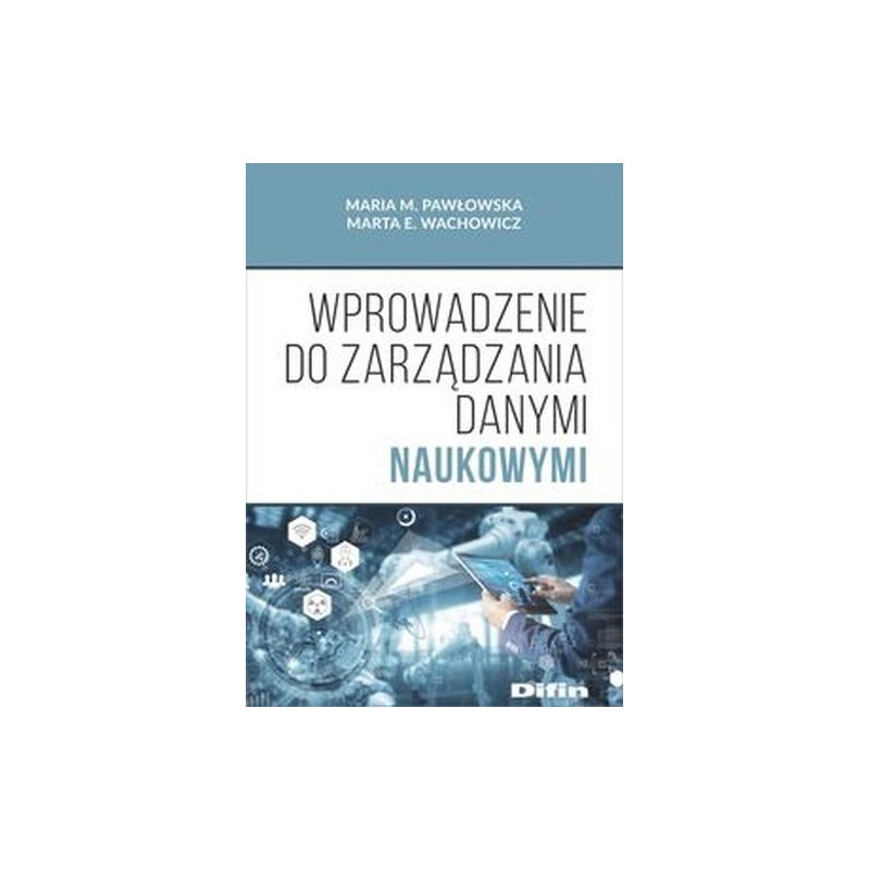 WPROWADZENIE DO ZARZĄDZANIA DANYMI NAUKOWYMI