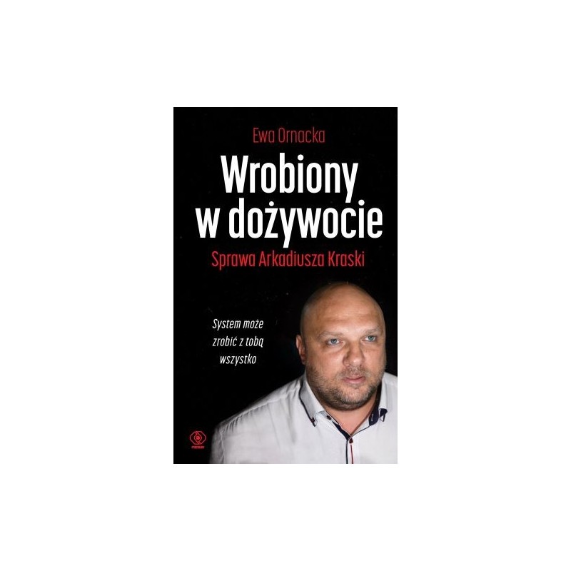 WROBIONY W DOŻYWOCIE