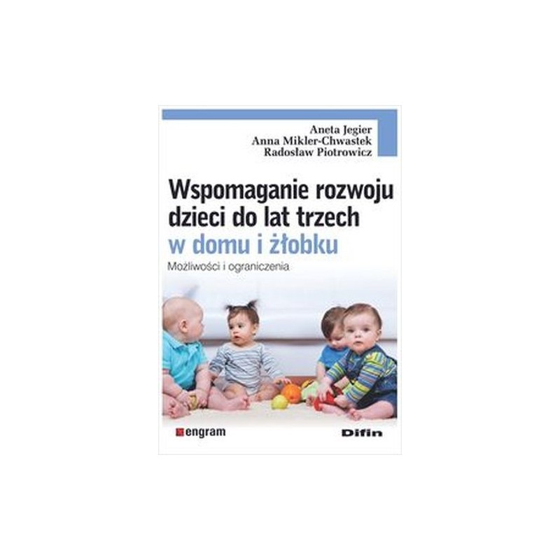 WSPOMAGANIE ROZWOJU DZIECI DO LAT TRZECH W DOMU I ŻŁOBKU