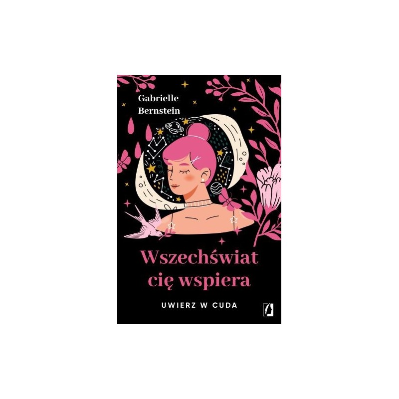 WSZECHŚWIAT CIĘ WSPIERA. UWIERZ W CUDA WYD. 2022