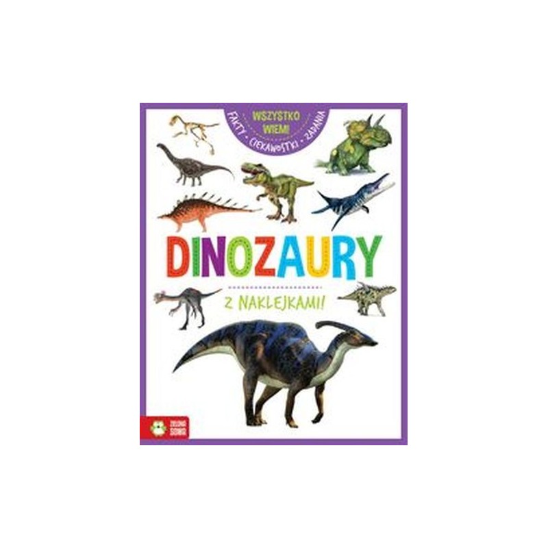 WSZYSTKO WIEM! DINOZAURY