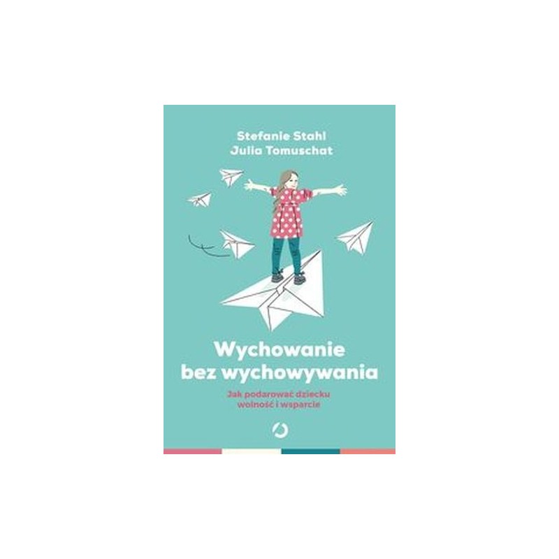 WYCHOWANIE BEZ WYCHOWYWANIA