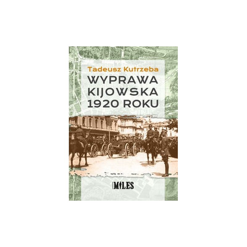 WYPRAWA KIJOWSKA 1920 ROKU