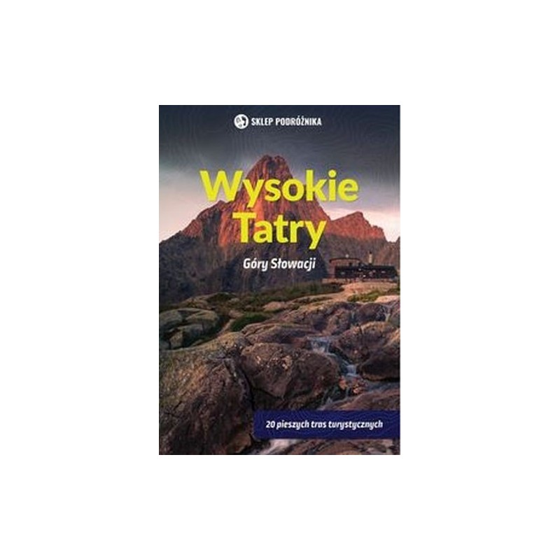 WYSOKIE TATRY GÓRY SŁOWACJI