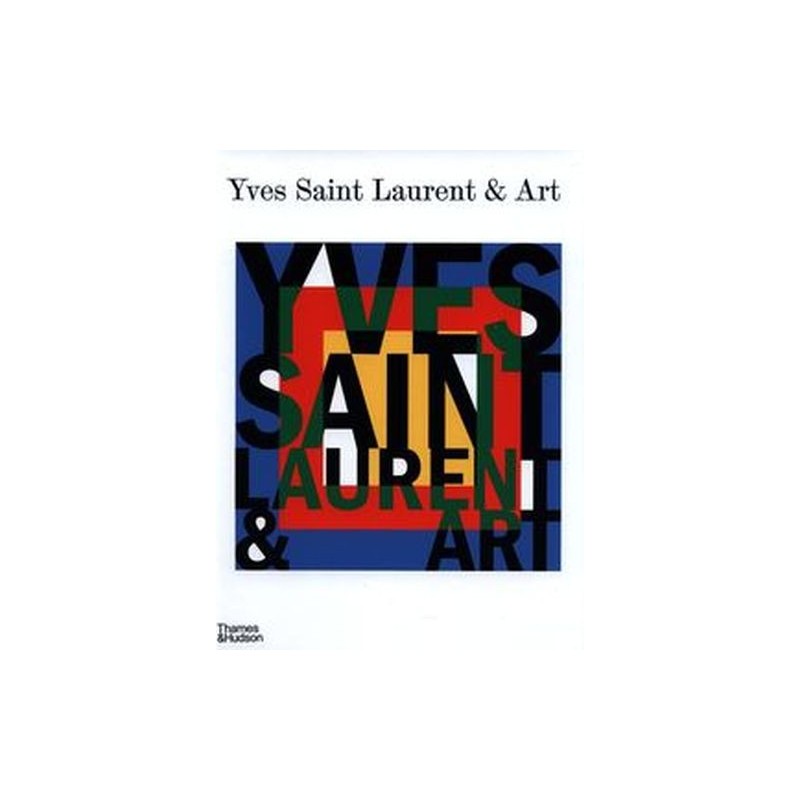 YVES SAINT LAURENT AND ART.