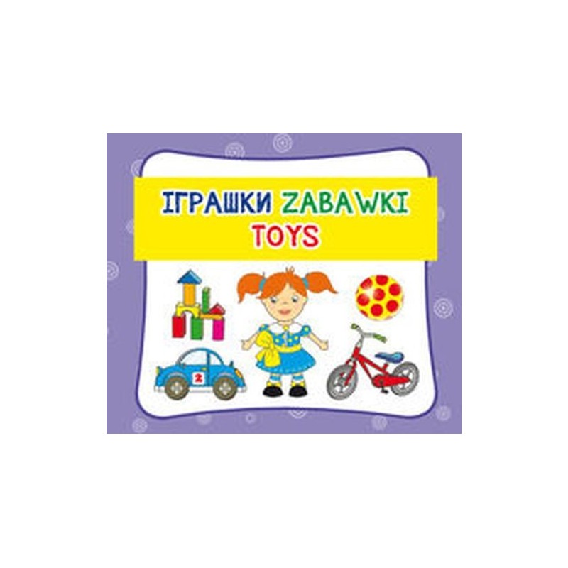 ZABAWKI. ???????. TOYS