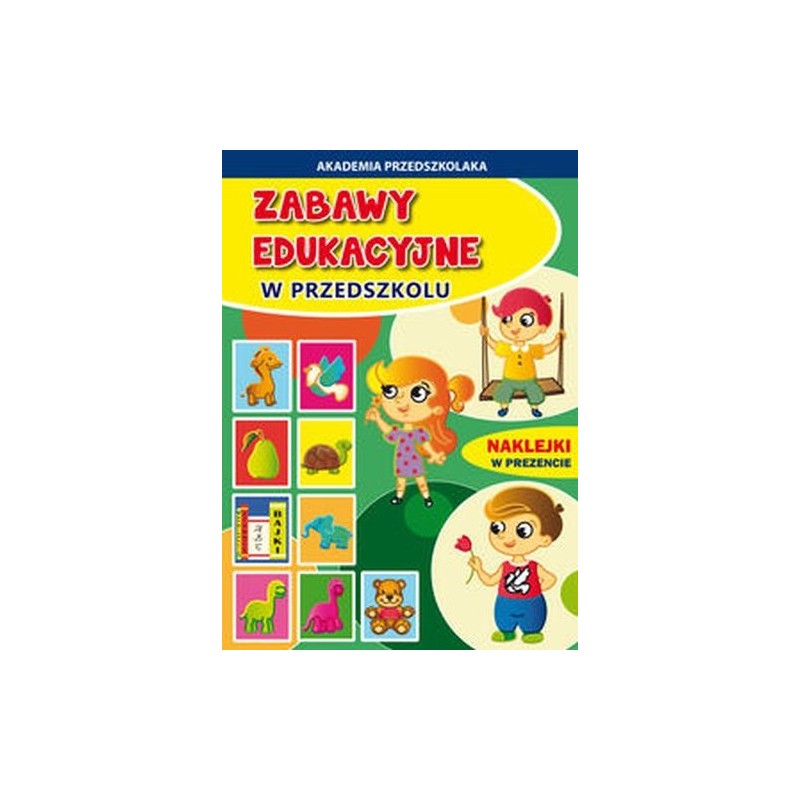 ZABAWY EDUKACYJNE W PRZEDSZKOLU