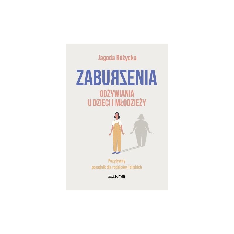 ZABURZENIA ODŻYWIANIA U DZIECI I MŁODZIEŻY