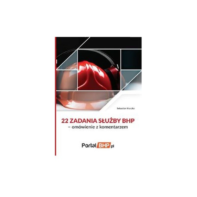 22 ZADANIA SŁUŻBY BHP