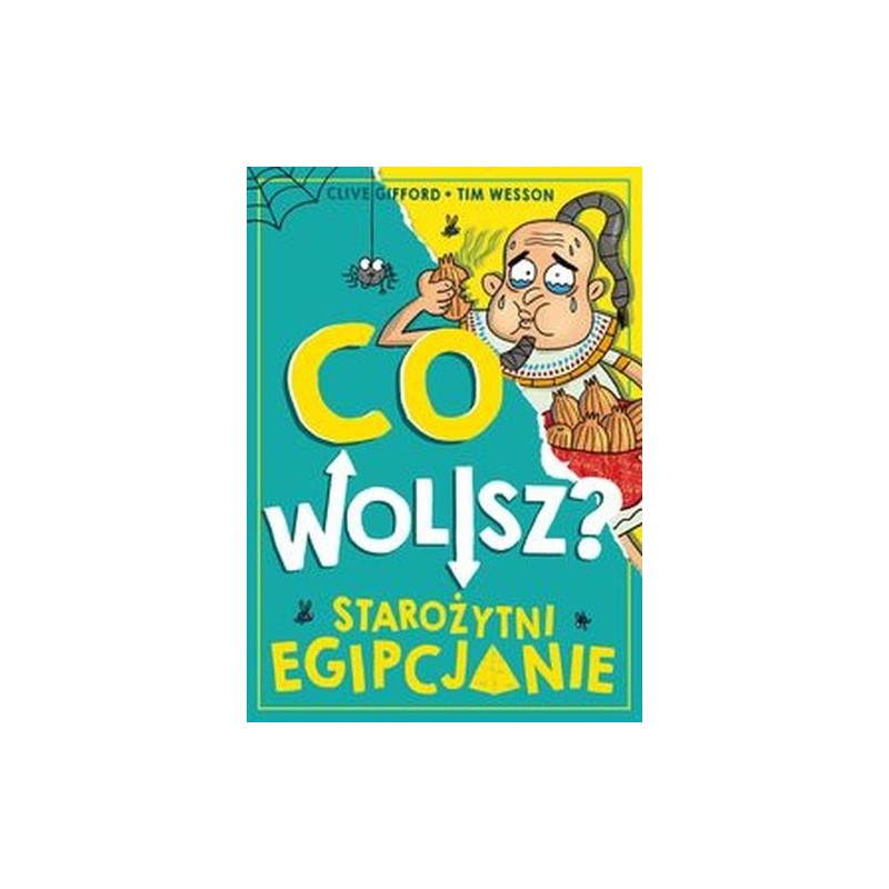 CO WOLISZ? STAROŻYTNI EGIPCJANIE