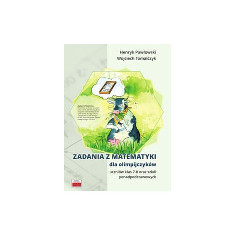 ZADANIA Z MATEMATYKI DLA OLIMPIJCZYKÓW KLASY 7-8 ORAZ SZKÓŁ PONADPODSTAWOWYCH