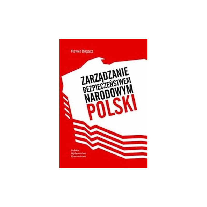 ZARZĄDZANIE BEZPIECZEŃSTWEM NARODOWYM POLSKI