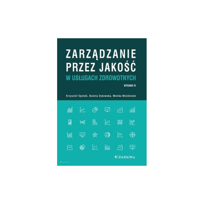 ZARZĄDZANIE PRZEZ JAKOŚĆ W USŁUGACH ZDROWOTNYCH