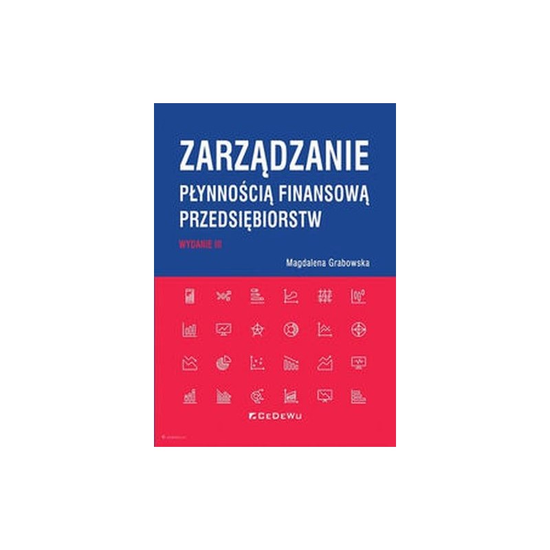 ZARZĄDZANIE PŁYNNOŚCIĄ FINANSOWĄ PRZEDSIĘBIORSTW