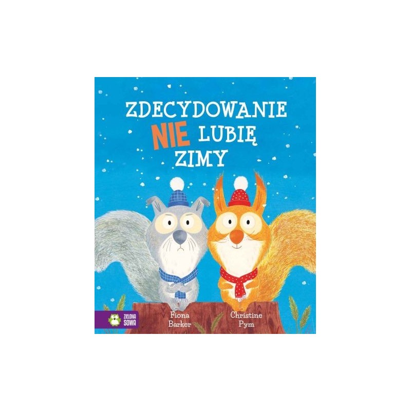 ZDECYDOWANIE NIE LUBIĘ ZIMY