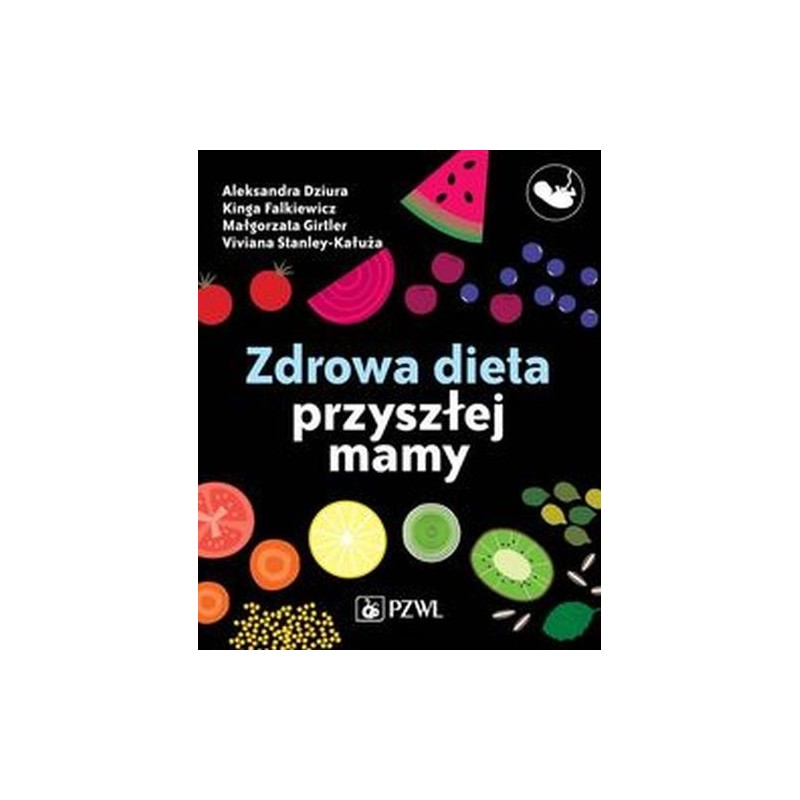 ZDROWA DIETA PRZYSZŁEJ MAMY