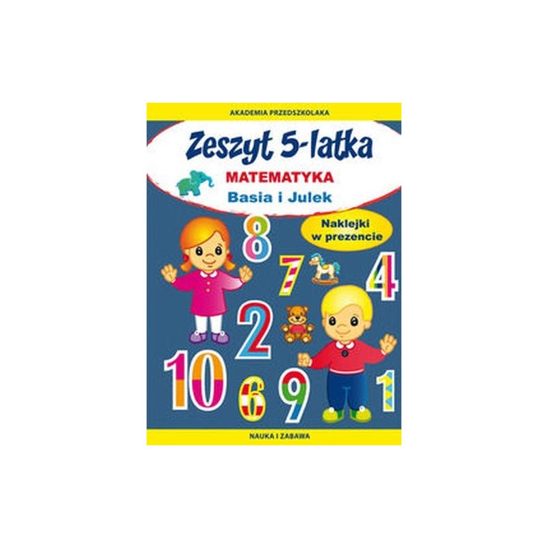 ZESZYT 5-LATKA. MATEMATYKA. BASIA I JULEK