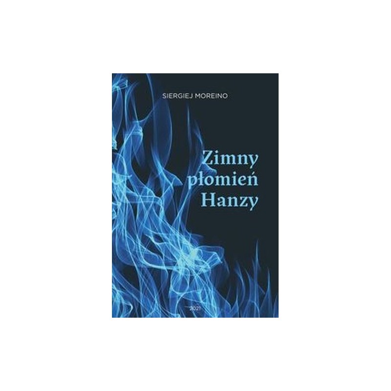 ZIMNY PŁOMIEŃ HANZY