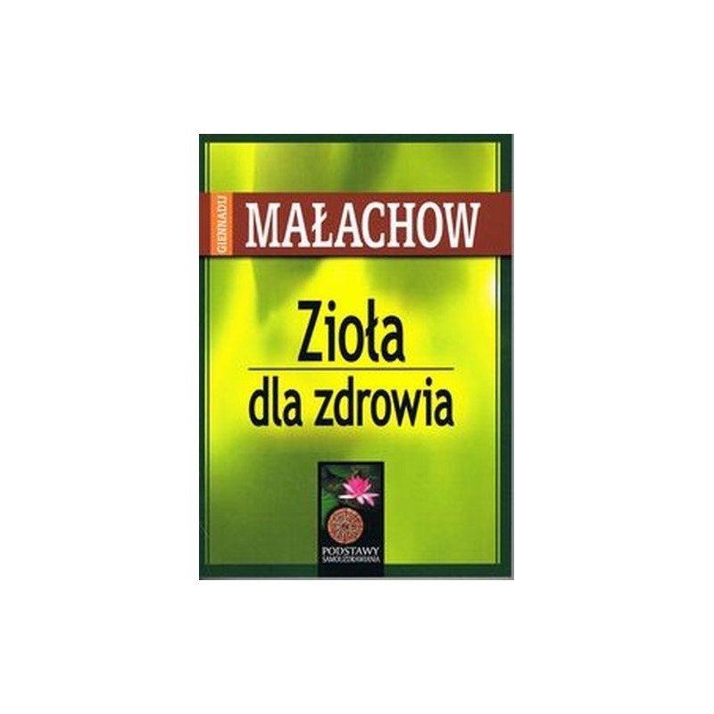 ZIOŁA DLA ZDROWIA